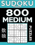 Sudoku Book 800 Medium Puzzles Sudoku Puzzle Book With Only One Level Of Difficulty Sudoku Book Series