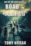 Road of the Damned (Life of the Dead Book 2)