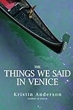 The Things We Said in Venice