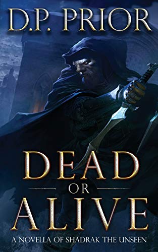 Dead or Alivela of Shadrak the Unseen book cover