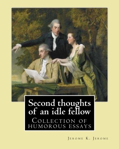 Second thoughts of an idle fellow By book cover