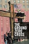 The Ground Zero Cross
