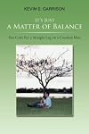 Itβs Just a Matter of Balance: You Canβt Put a Straight Leg on a Crooked Man