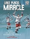 Lake Placid Miracle: When U.S. Hockey Stunned the World