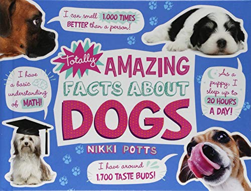 Cover of Totally Amazing Facts about Dogs
