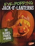 Eyepopping Jackolanterns Diy Glares Stares And More Hairraising Halloween