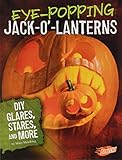 Eyepopping Jackolanterns Diy Glares Stares And More Hairraising Halloween