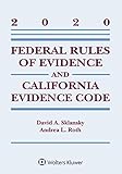 Federal Rules Of Evidence And California Evidence Code 2020 Case Supplement Supplements