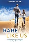 Rare Like Us: From Losing My Dad to Finding Myself in a Family Plagued By Genetic Disease (1)