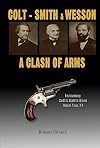 Colt - Smith & Wesson: A Clash of Arms