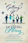Getting It, Then Getting Along: Understanding The World's Five Major Religions