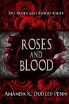Roses and Blood