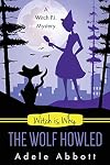 Witch Is Why The Wolf Howled