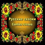 Contes Russes Russkie Skazki Dition Bilingue Russe Franais Un Livre Dimages Pour Les Enfants