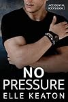 No Pressure