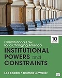 Constitutional Law For A Changing America Institutional Powers And Constraints