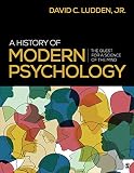 A History Of Modern Psychology The Quest For A Science Of The Mind