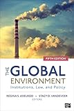 The Global Environment Institutions Law And Policy