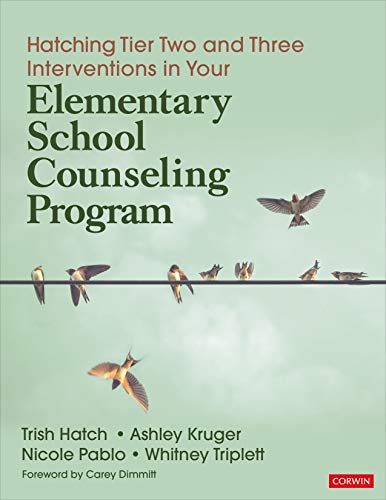 Cover of Hatching Tier 2 and 3 Interventions in Your Elementary School Counseling Program