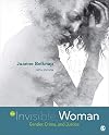 The Invisible Woman: Gender, Crime, and Justice