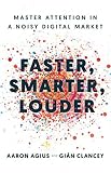 Faster, Smarter, Louder