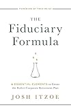 The Fiduciary Formula 6 Essential Elements To Create The Perfect Corporate Retirement Plan