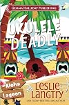 Ukulele Deadly