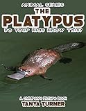 The Platypus Do Your Kids Know This A Childrens Picture Book