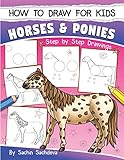 How To Draw For Kids Horses Ponies An Easy Stepbystep Guide To Drawing Different Breeds Of Horses And Ponies Like Appaloosa Arabian Dales Icelandic Horse And Many More Ages 612