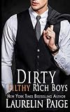 Dirty Filthy Rich Boys