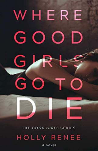 Where Good Girls Go To Die book cover