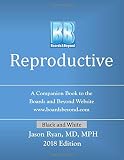 Boards And Beyond Reproductive A Companion Book To The Boards And Beyond Website