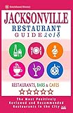 Jacksonville Restaurant Guide 2018 Best Rated Restaurants In Jacksonville Florida 500 Restaurants Bars And Cafs Recommended For Visitors 2018