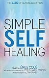 Simple Selfhealing The Magic Of Autosuggestion
