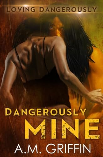 Dangerously Mine book cover