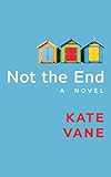Not the End