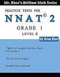 Two Full Length Full Color Practice Tests For The Nnat2grade 1 Level B Nnat2 Level B Grade 1two Full Length Colored Practice Tests