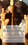 The Polar Bear System 2 Still Potent