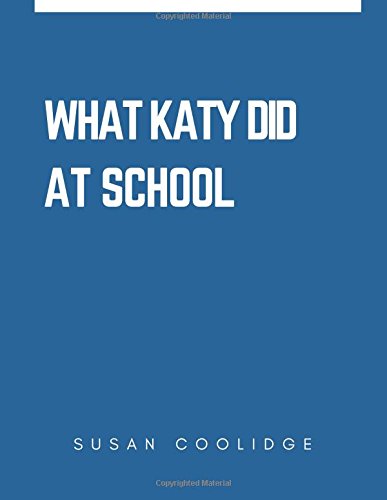 Cover of What Katy Did at School