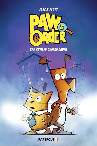Paw & Order : Volume 1, the Grilled Cheese Caper / by Platt, Jason