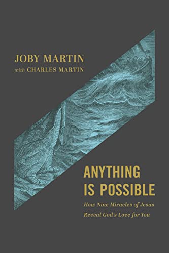 Anything Is Possible: How Nine Miracles of Jesus Reveal God’s Love for You book cover