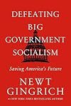 Defeating Big Government Socialism: Saving America's Future