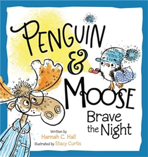 Cover of Penguin and Moose Brave the Night
