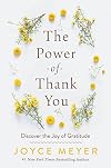 The Power of Thank You: Discover the Joy of Gratitude