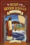 The Secret of the Hidden Scrolls: Miracles by the Sea, Book 8 (The Secret of the Hidden Scrolls, 8)