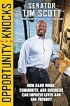 Opportunity Knocks: How Hard Work, Community, and Business Can Improve Lives and End Poverty