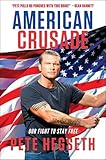 American Crusade Our Fight To Stay Free