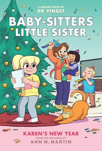 Baby-Sitters Little Sister : Vol. 13, Karen's New Year : A Graphic Novel / by Yingst, Dk