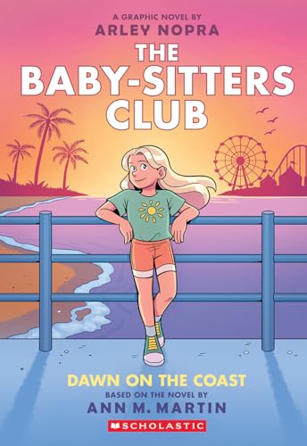 Dawn on the Coast: A Graphic Novel (The Baby-sitters Club #19) (The Baby-Sitters Club Graphix)