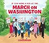 If You Were a Kid at the March on Washington